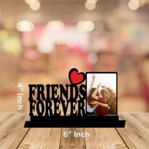 4x6 Inch MDF Photo Frame - Friends Forever
